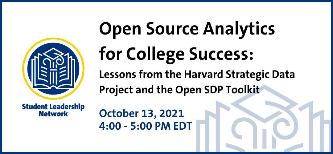 Open Source Analytics for College Success: Lessons from the Harvard Strategic Data Project and the Open SDP Toolkit