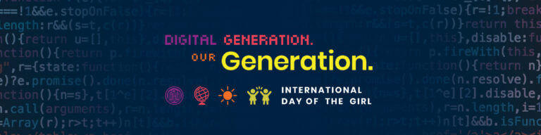 International Day of the Girl 2021. Digital Generation. Our Generation.
