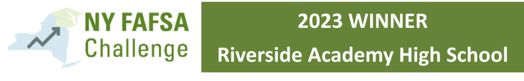 Image of New York State with text "NY FAFSA Challenge 2023 Winner Riverside Academy High School"