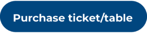 Purchase your ticket or table